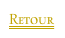 Retour