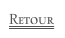 Retour